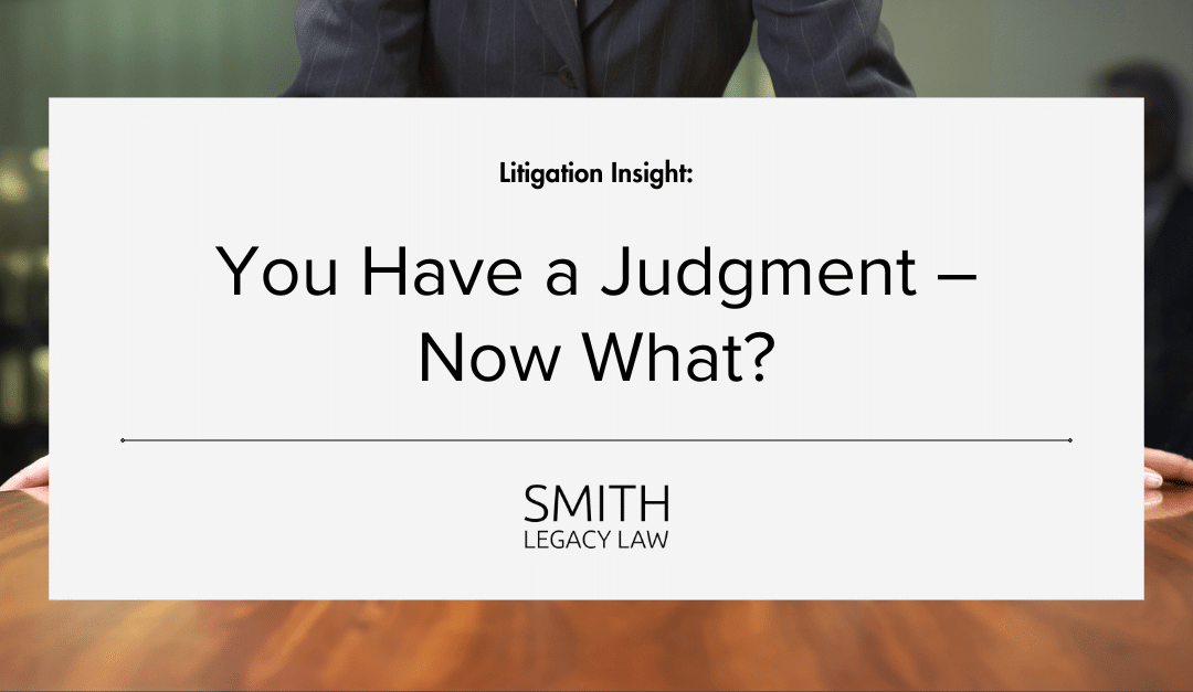 You Have a Judgment – Now What?