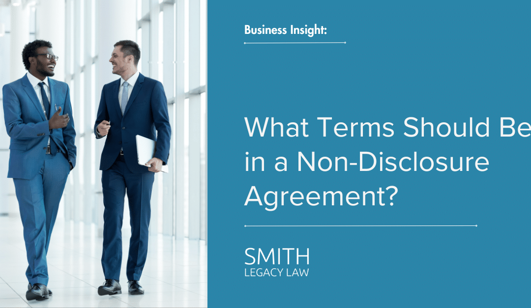 What Terms Should Be in a Non-Disclosure Agreement?