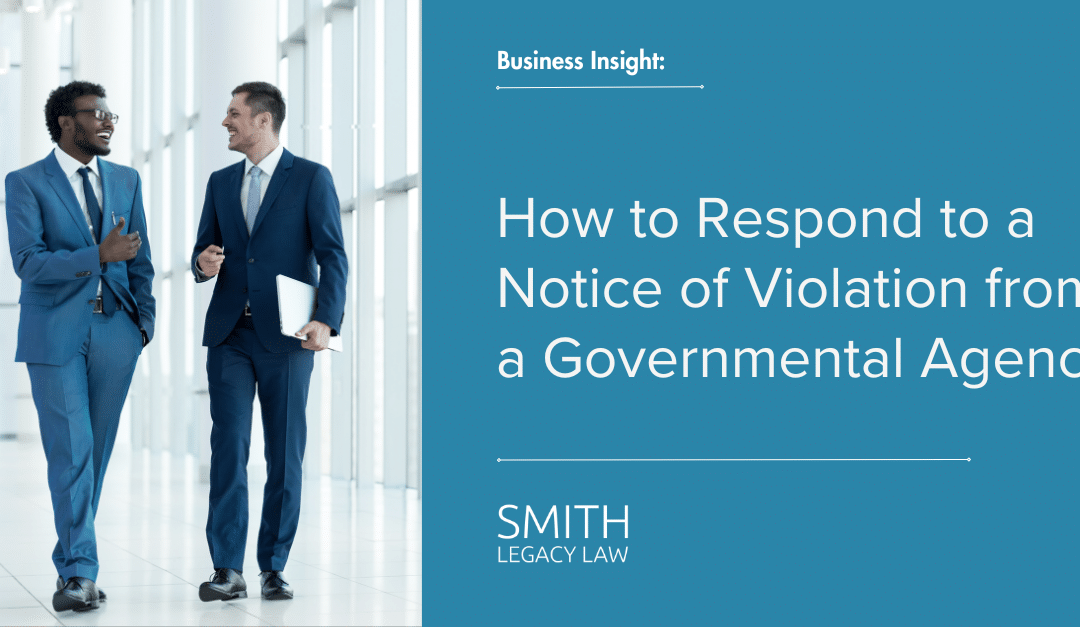 How to Respond to a Notice of Violation from a Governmental Agency