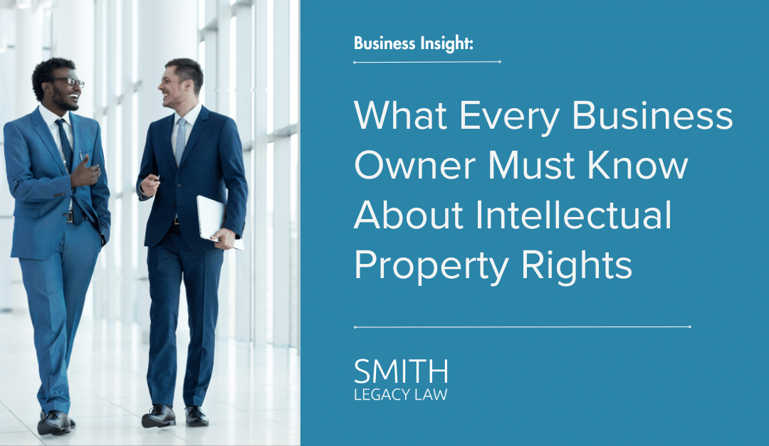 What Every Business Owner Must Know About Intellectual Property Rights