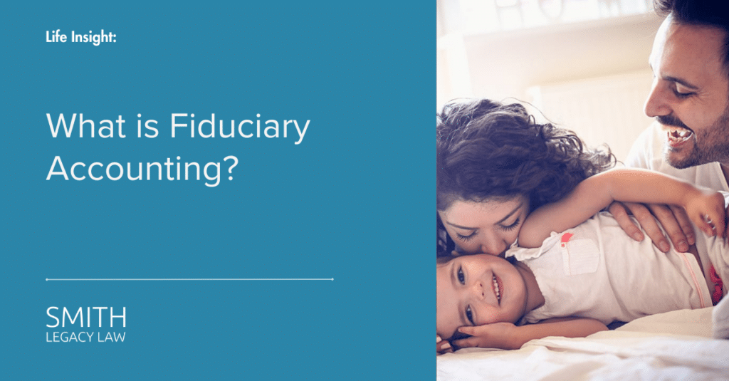 fiduciary accounting for trusts and estates