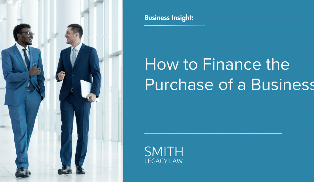 How to Finance the Purchase of a Business