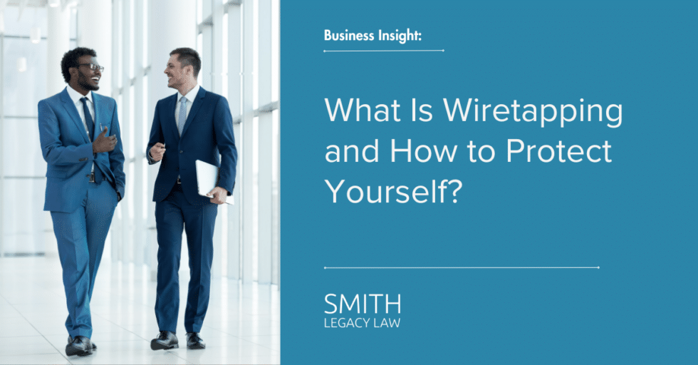 Understanding Wiretapping Essential Protection Strategies Smith